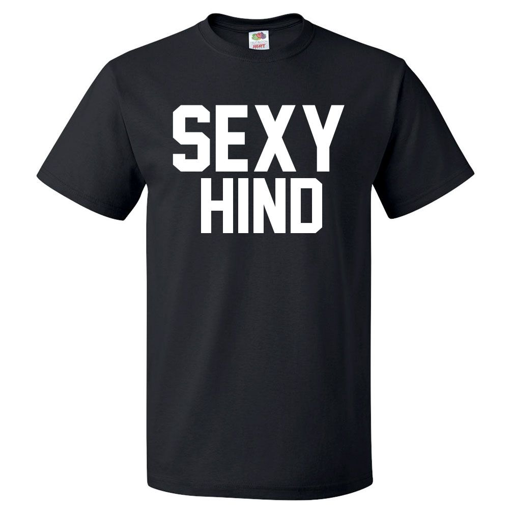 Sexy Hind T Shirt